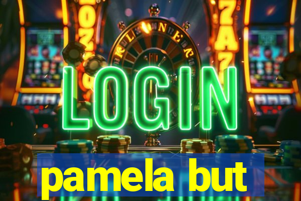 pamela but